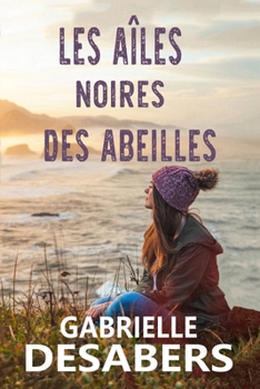 Paperback Les ailes noires des abeilles [French] Book