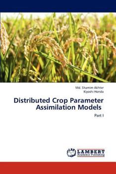 Paperback Distributed Crop Parameter Assimilation Models Book