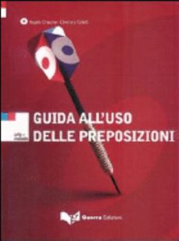 Paperback Arte E Metodo: Guida All'USO Delle Preposizioni (Italian Edition) [Italian] Book