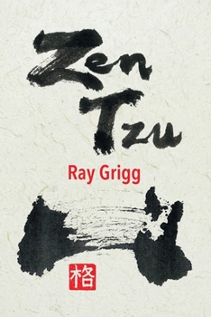 Paperback Zen Tzu: A Zen Transcription of Lao Tzu's Tao Te Ching Book