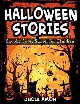 Paperback Halloween Stories: Spooky Short Stories for Children Book