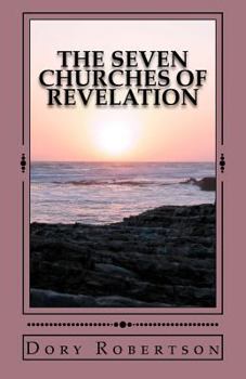 Paperback The Seven Churches of Revelation: The Resurrected Life Book