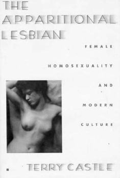 Hardcover The Apparitional Lesbian: Female Homosexuality and Modern Culture Book