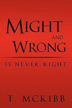 Paperback Might and Wrong Is Never Right Book