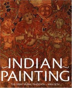 Hardcover Indian Painting: The Great Mural Tradition Book