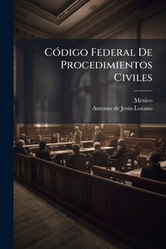 Paperback CÃ3digo Federal De Procedimientos Civiles [Spanish] Book