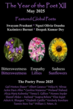 The Year of the Poet XII ~ May 2025 (The Year of the Poet: Poets Create Bridges of Cultural Understanding Poetry Series)
