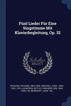 Paperback Fünf Lieder Für Eine Singstimme Mit Klavierbegleitung, Op. 32 Book