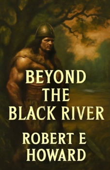 Paperback Beyond The Black River(Illustrated) Book