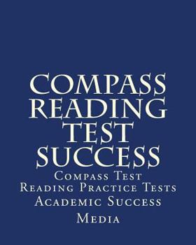 Paperback Compass Reading Test Success: Compass Test Reading Practice Tests Book