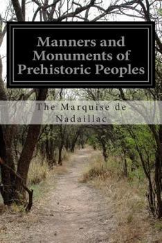 Paperback Manners and Monuments of Prehistoric Peoples Book