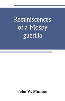 Paperback Reminiscences of a Mosby guerilla Book
