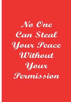 Paperback No One Can Steal Your Peace Without Your Permission Book