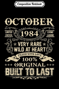 Composition Notebook: October 1984 35th Birthday Gift 35 Year Old For Men Women  Journal/Notebook Blank Lined Ruled 6x9 100 Pages