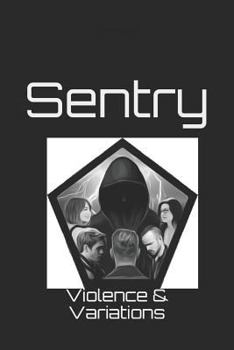 Paperback Sentry: 1-Violence & Variations Book