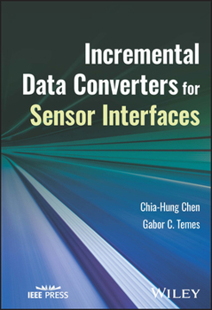 Hardcover Incremental Data Converters for Sensor Interfaces Book