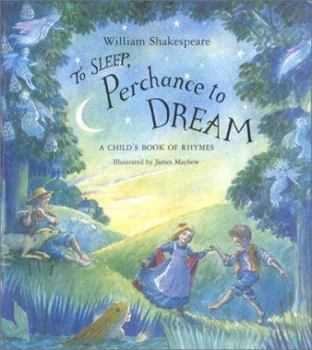 Hardcover To Sleep Perchance To Dream: A Child's Book Of Rhymes Book