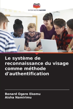 Paperback Le système de reconnaissance du visage comme méthode d'authentification [French] Book