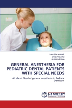 General Anesthesia for Pediatric Dental Patients with Special Needs