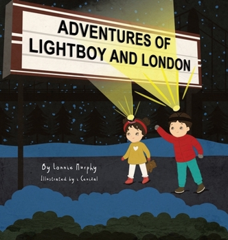 Hardcover Adventures of Lightboy and London Book