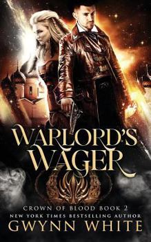 Warlord's Wager - Book #2 of the Crown of Blood