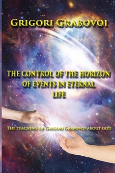 Paperback The Control of the Horizon of Events in Eternal Life Book