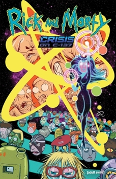 Rick and Morty: Crisis on C-137 - Book  of the Rick and Morty: Crisis on C-137