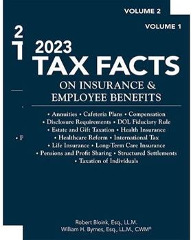 Paperback 2023 Tax Facts on Insurance & Employee Benefits (Volumes 1 & 2) Book