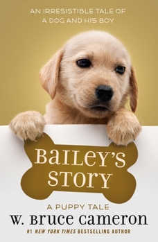 Hardcover Bailey's Story: A Puppy Tale Book
