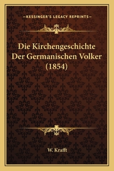 Die Kirchengeschichte der germanischen V�lker.