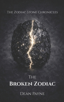 Paperback The Zodiac Stone Chronicles: The Broken Zodiac Book