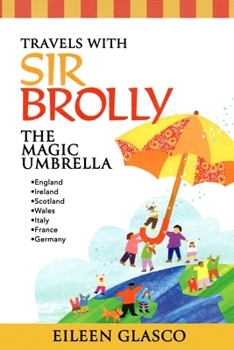 Paperback Travels with Sir Brolly The Magic Umbrella Book