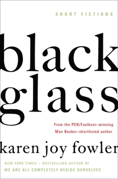 Hardcover Black Glass: Short Fictions Book