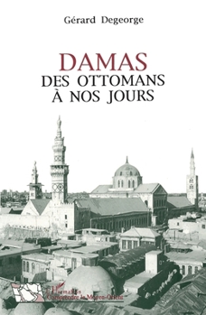 Paperback Damas des Ottomans à nos jours [French] Book
