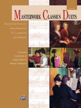 Paperback Masterwork Classics Duets, Level 6: A Graded Collection of Piano Duets by Master Composers Book