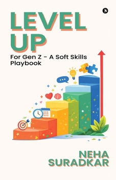 Paperback Level Up: for Gen Z - A Soft Skills Playbook Book