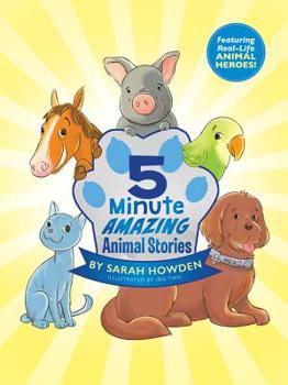 Hardcover 5-Minute Amazing Animal Stories Book