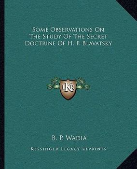 Some Observations on the Study of the Secret Doctrine