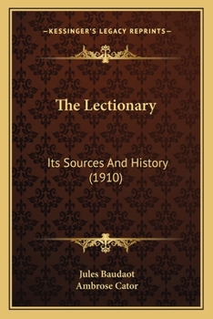 Paperback The Lectionary: Its Sources And History (1910) Book