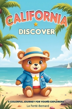 Paperback Discover California: A Colorful Journey For Young Explorers Book