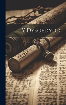 Hardcover Y Dysgedydd [Welsh] Book