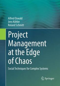 Paperback Project Management at the Edge of Chaos: Social Techniques for Complex Systems Book