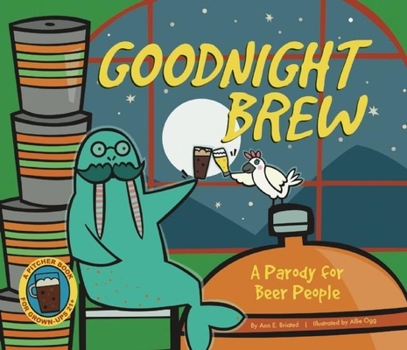 Hardcover Goodnight Brew: A Parody for Beer People Book