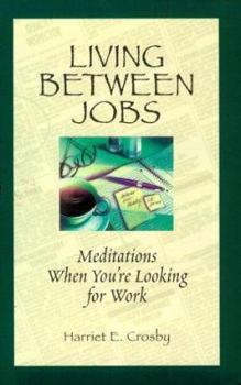 Paperback Living Between Jobs Book