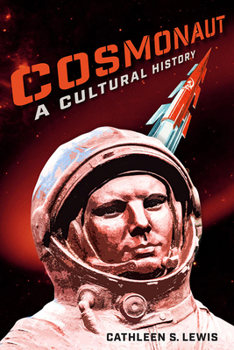 Hardcover Cosmonaut: A Cultural History Book