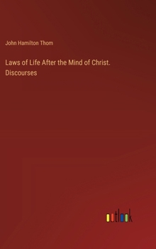 Hardcover Laws of Life After the Mind of Christ. Discourses Book