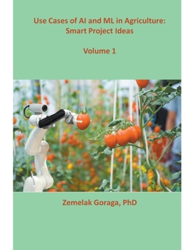 Paperback Use Cases of AI and ML in Agriculture: Smart Project Ideas Book
