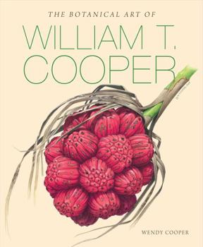 Hardcover The Botanical Art of William T. Cooper Book