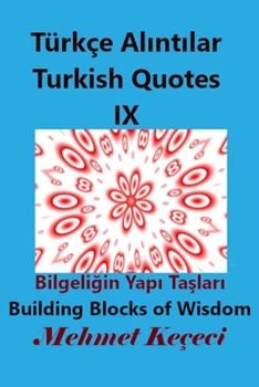 Paperback Türkçe Al&#305;nt&#305;lar IX: Turkish Quotes IX [Turkish] Book