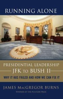 Paperback Running Alone: Presidential Leadership from JFK to Bush II Book